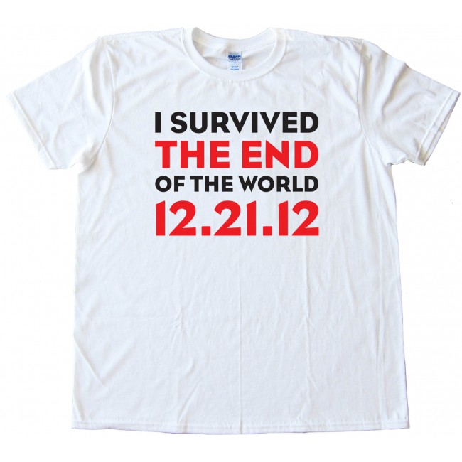 worst apocalypse ever shirt